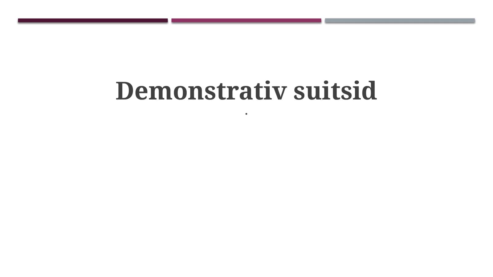 Demonstrativ suitsid