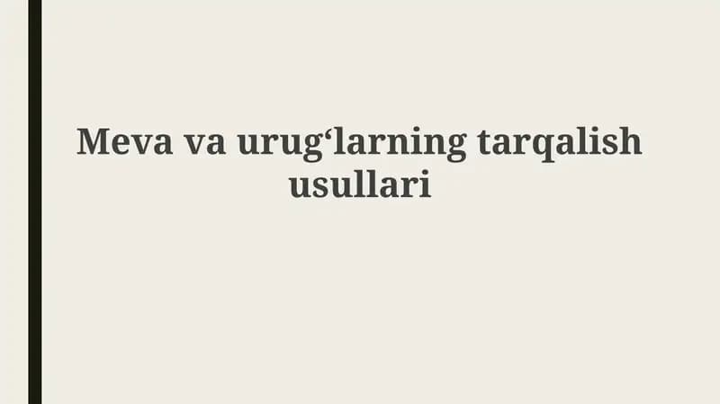 Meva va urugʻlarning tarqalish usullari