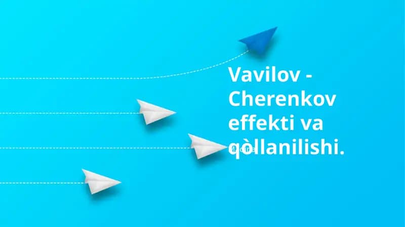 Vavilov-Cherenkov effektining amaliy qo'llanilishi