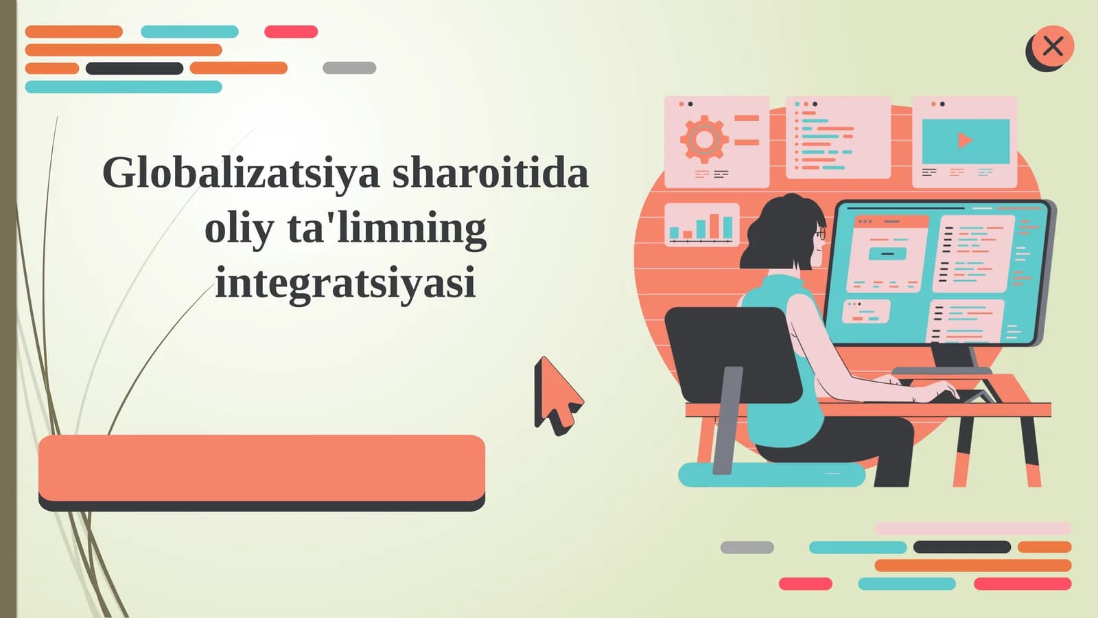 Globalizatsiya sharoitida oliy ta'limning integratsiyasi.