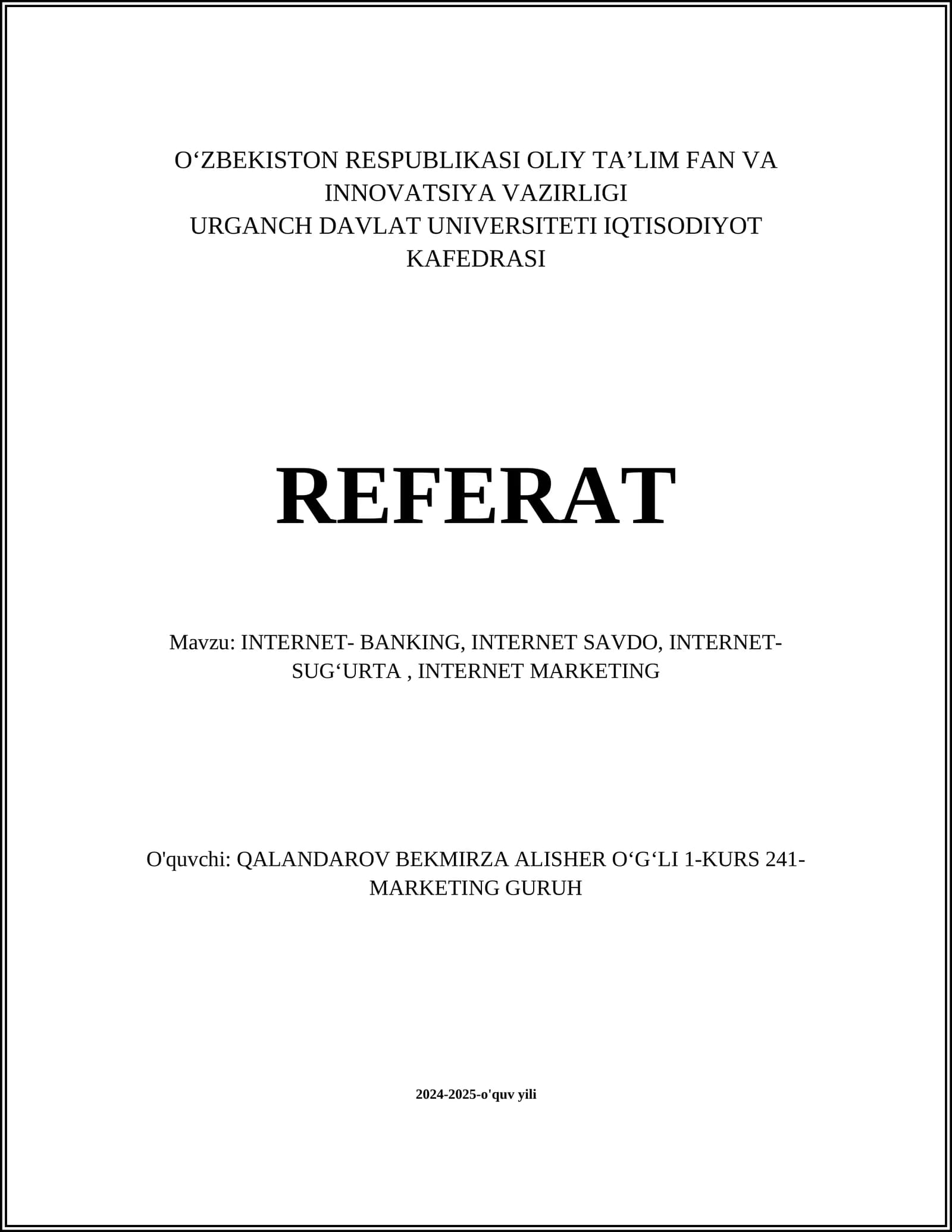 INTERNET- BANKING, INTERNET SAVDO, INTERNET-SUGʻURTA, INTERNET MARKETING