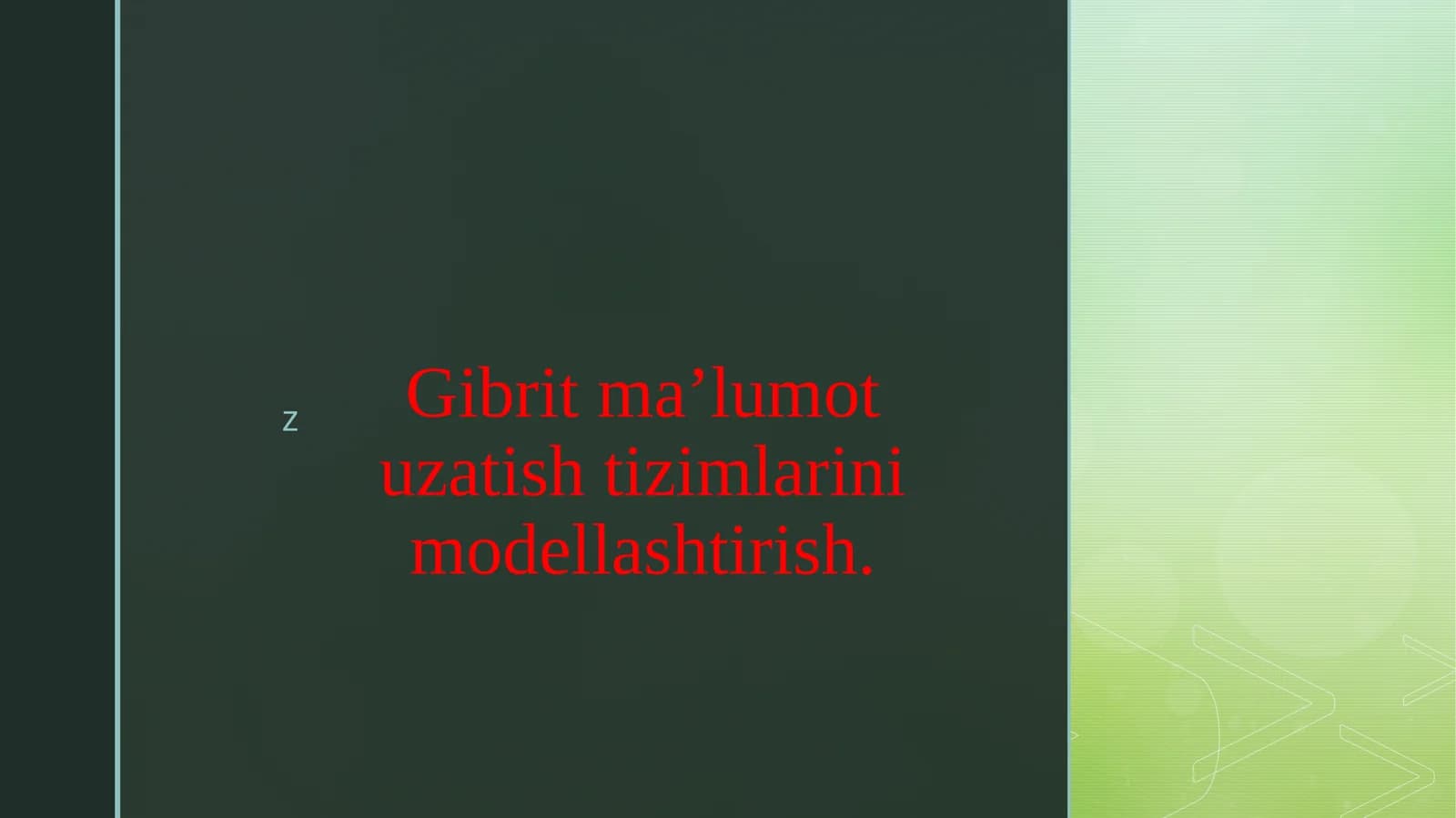 Gibrit ma’lumot uzatish tizimlarini modellashtirish.