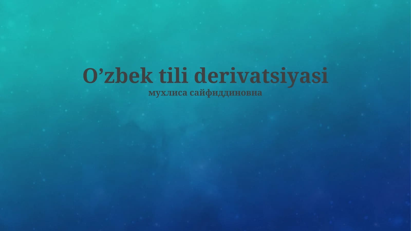 O'zbek tili derivatsiyasi