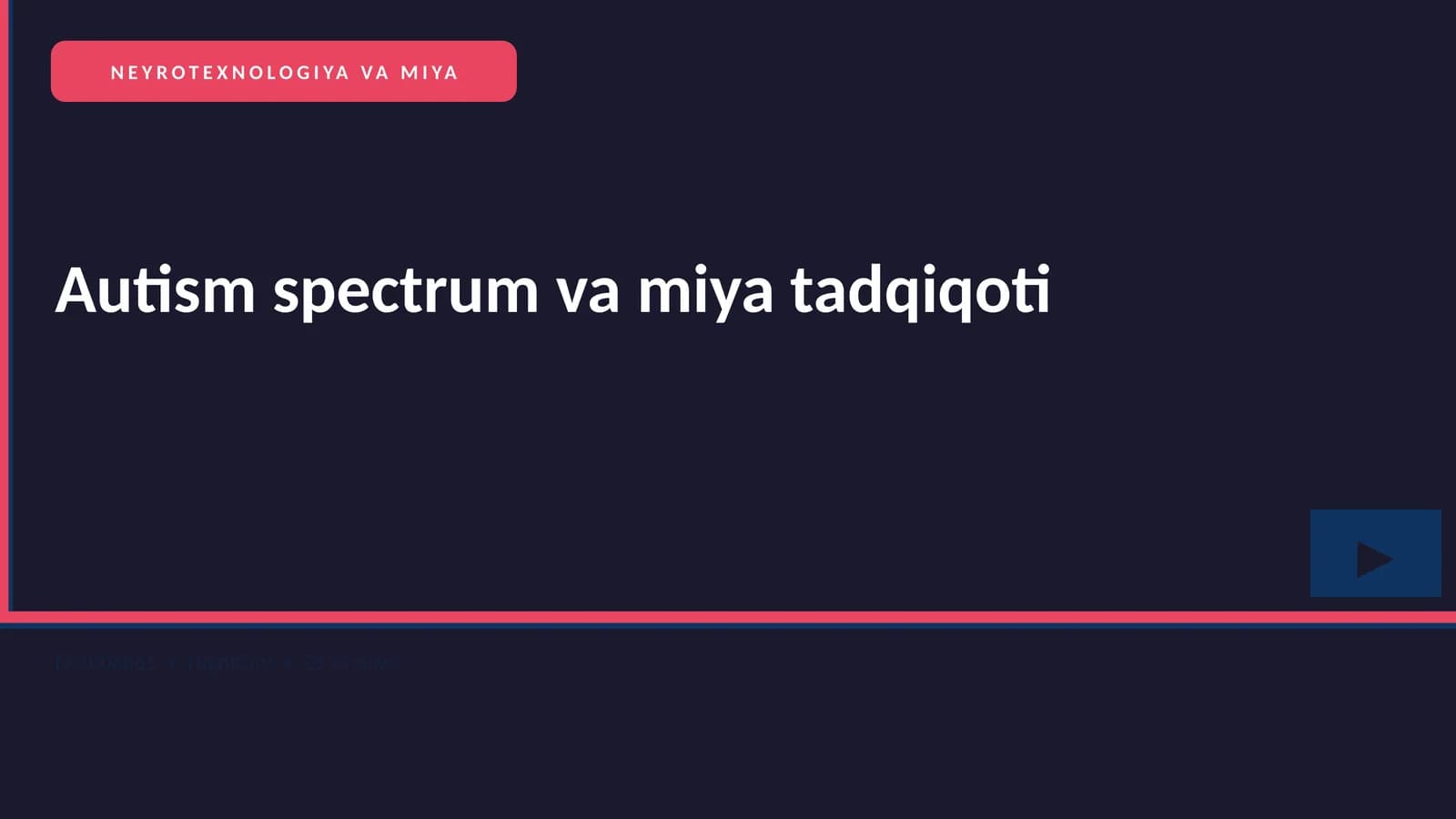 AUTISM SPECTRUM VA MIYA TADQIQOTI