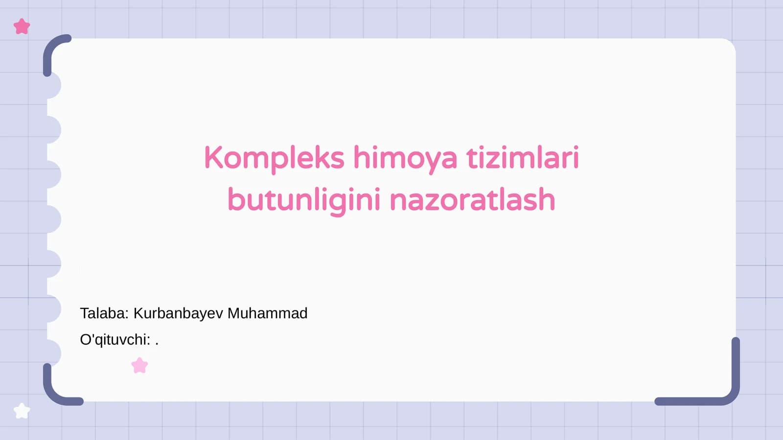 Kompleks himoya tizimlari butunligini nazoratlash