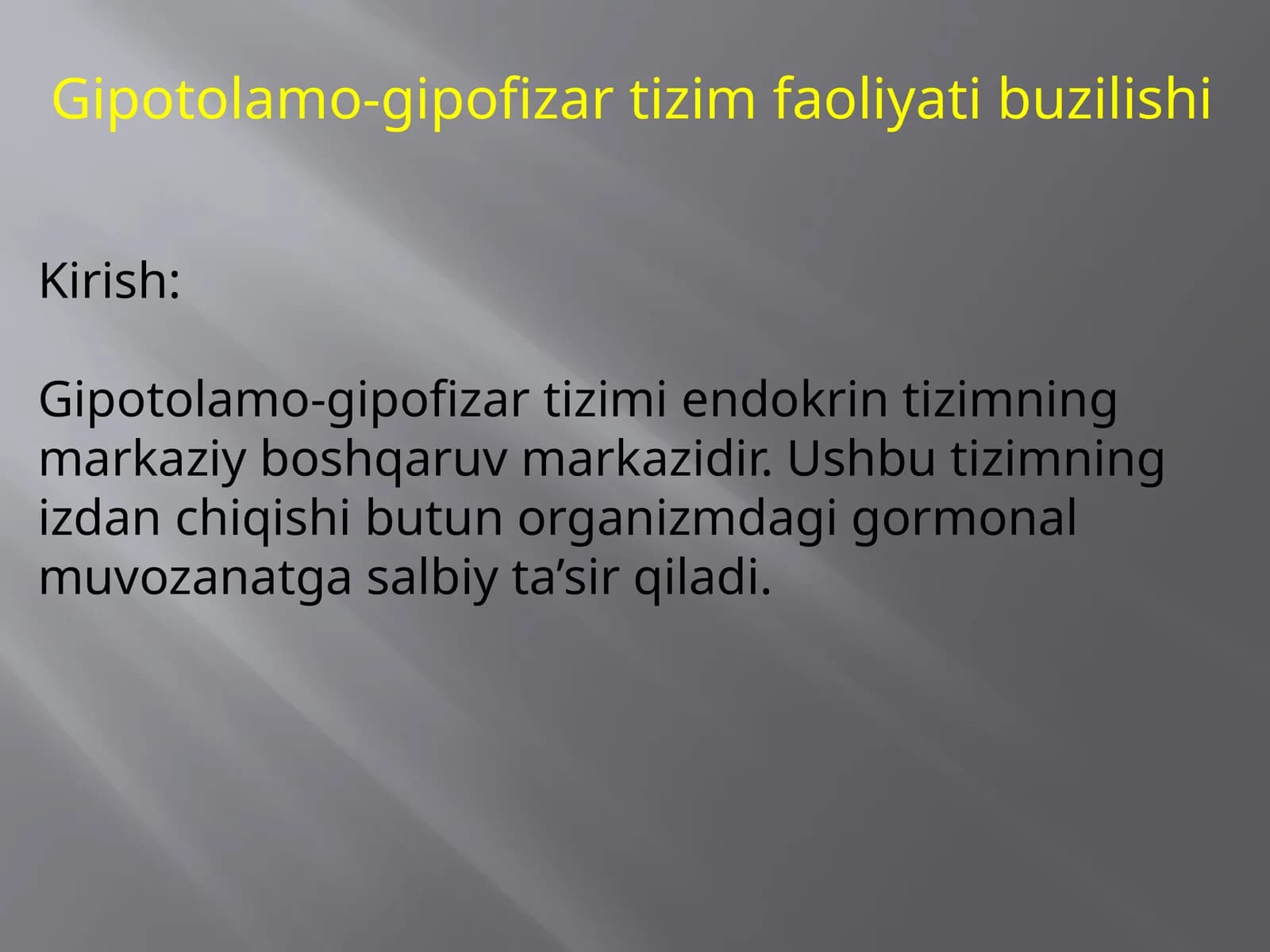 Gipotolamo-gipofizar tizim faoliyati buzilishi