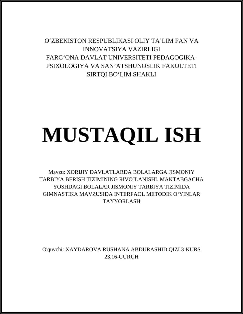 XORIJIY DAVLATLARDA BOLALARGA JISMONIY TARBIYA BERISH TIZIMINING RIVOJLANISHI. MAKTABGACHA YOSHDAGI BOLALAR JISMONIY TARBIYA TIZIMIDA GIMNASTIKA MAVZUSIDA INTERFAOL METODIK OʻYINLAR TAYYORLASH