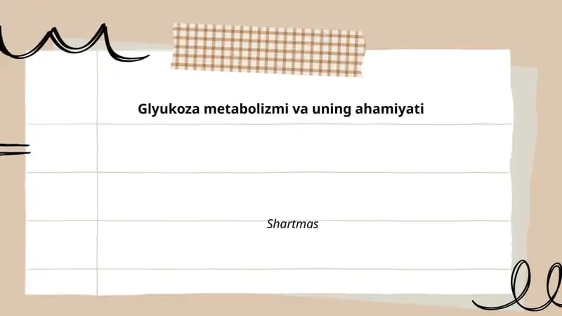 Glyukoza metabolizmi va uning ahamiyati