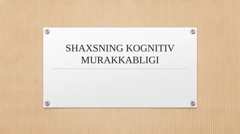 SHAXSNING KOGNITIV MURAKKABLIGI
