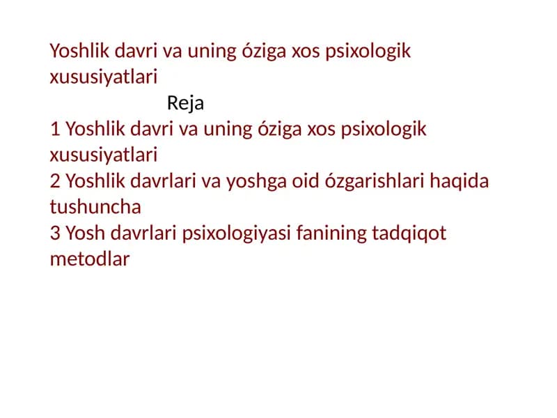 Yoshlik davriva uning óziga xos psixologik xususiyatlar