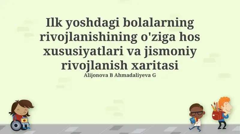 Yosh Bolalarning Rivojlanish Xususiyatlari
