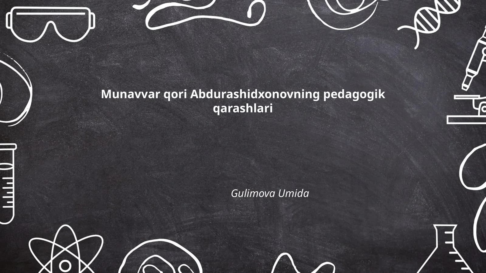 Munavvar qori Abdurashidxonovning pedagogik qarashlari