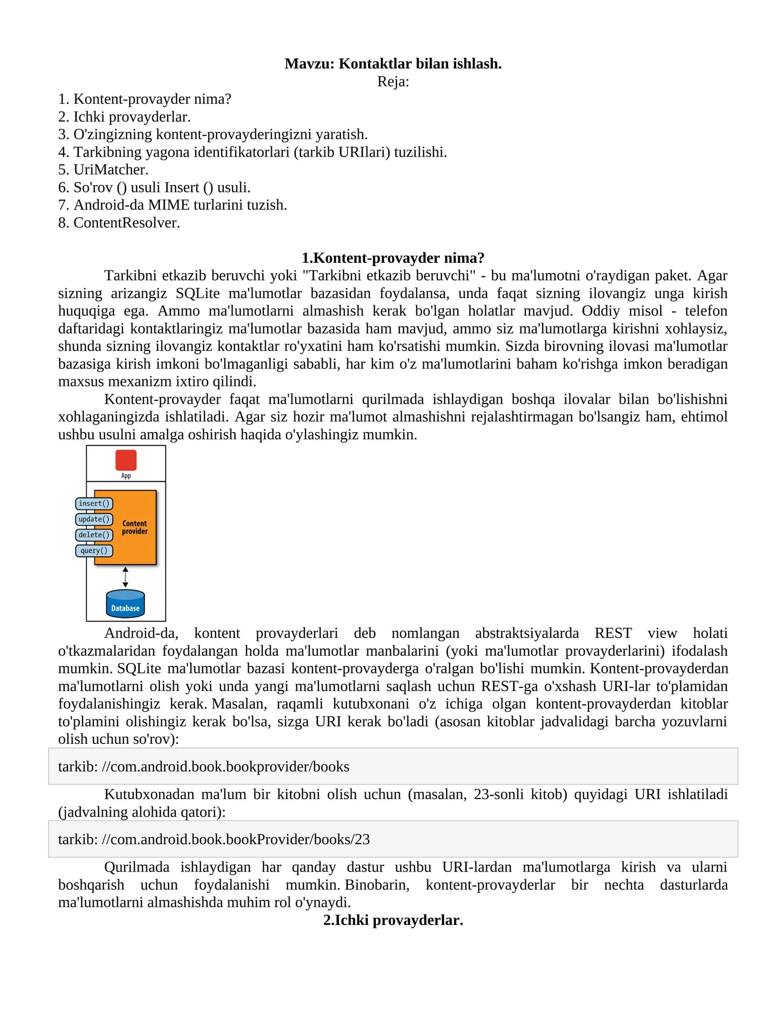 Androidda kontent-provayderlar bilan ishlash. Kontaktlar bilan ishlash.