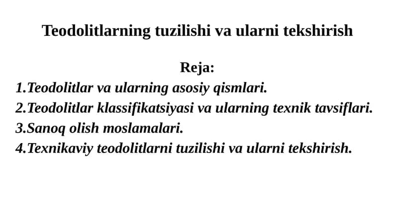 Teodolitlarning tuzilishi va ularni tekshirish