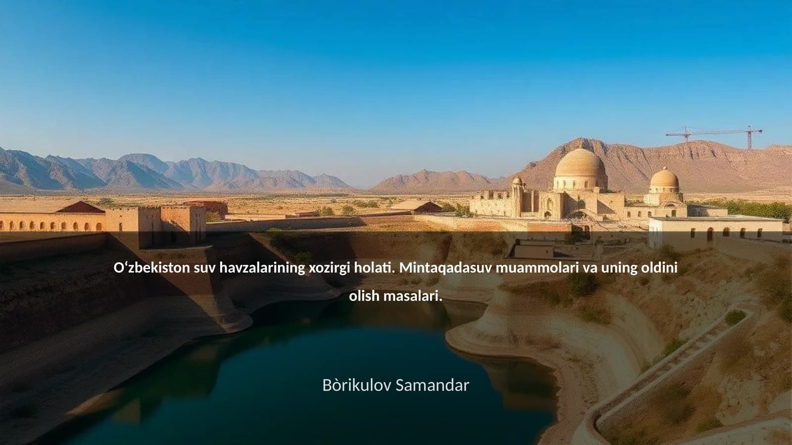 O‘zbekiston suv havzalarining xozirgi holati