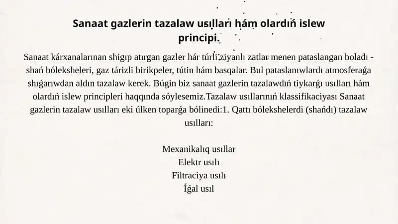 Sanaat gazlarin tazalaw usılları hám olardıń islew principi