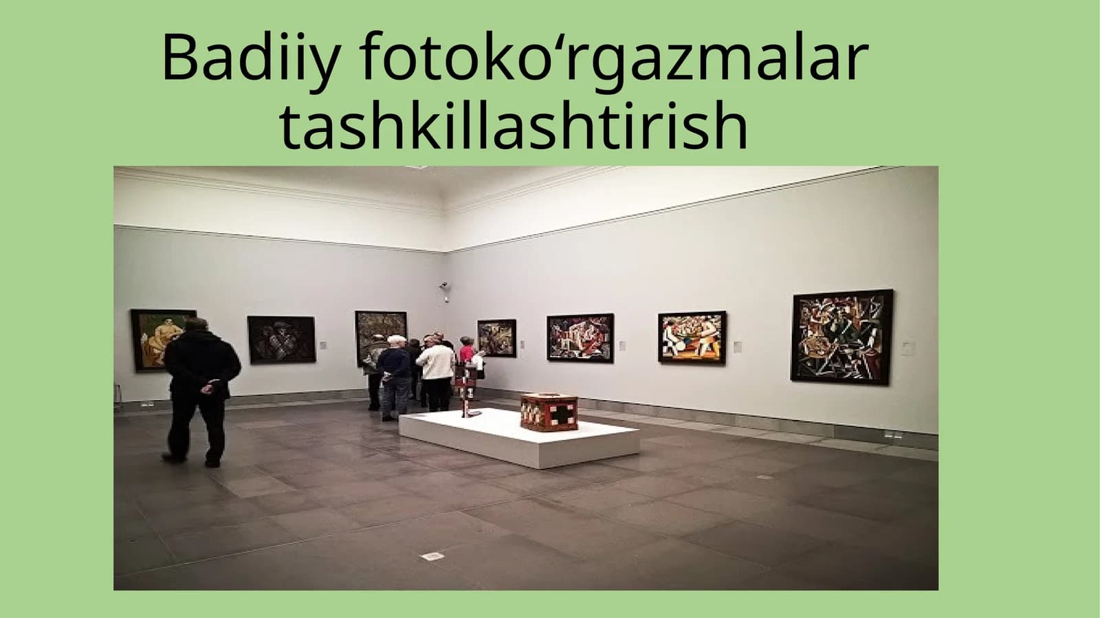 Badiiyfotoko‘rgazmalartashkillashtirish