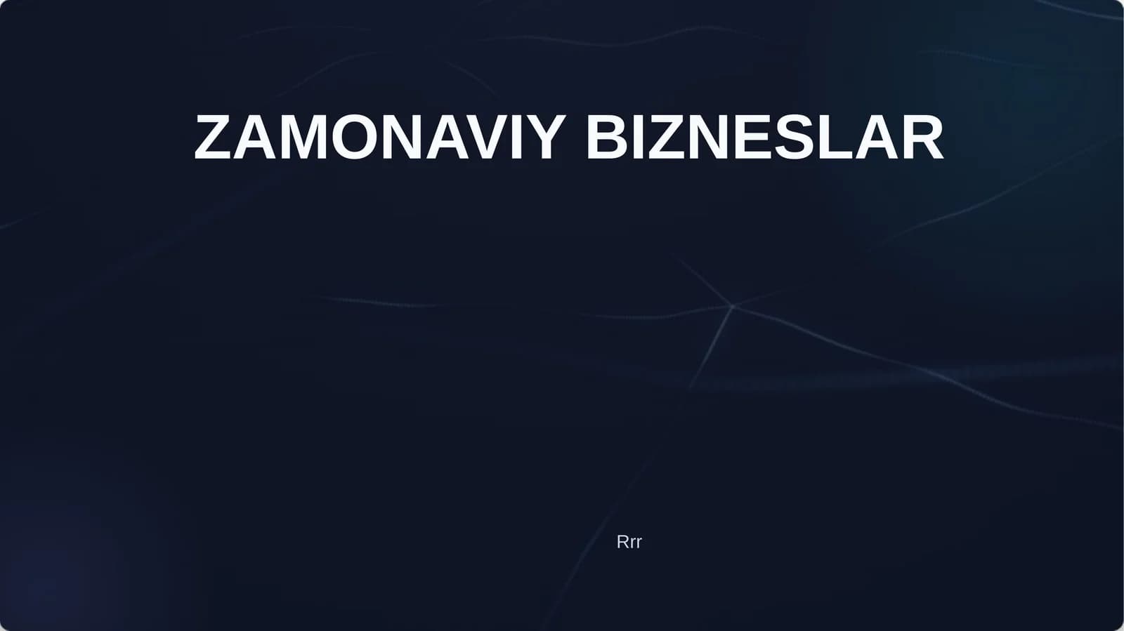 ZAMONAVIY BIZNESLAR