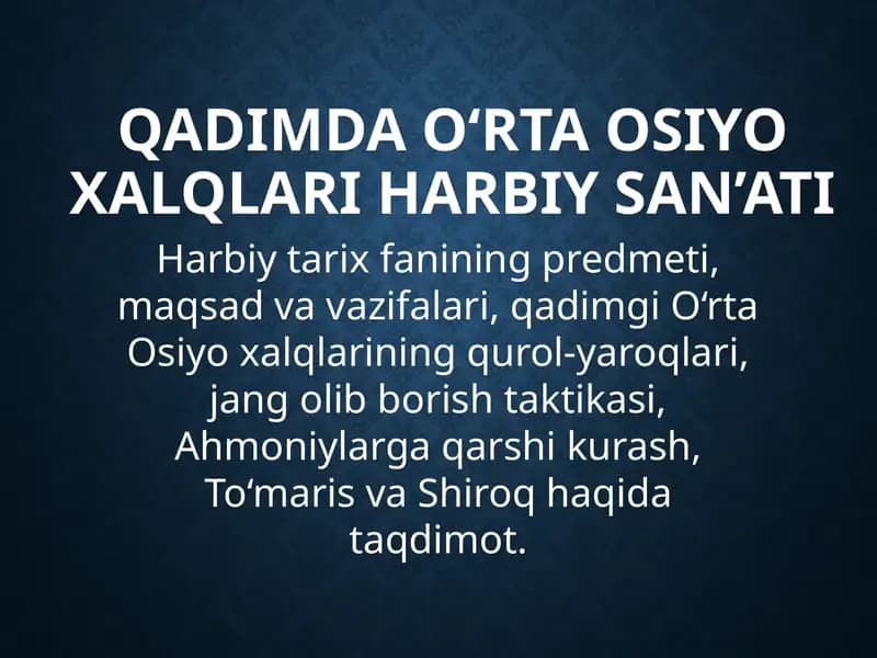 Qadimda O‘rta Osiyo harbiy san’ati