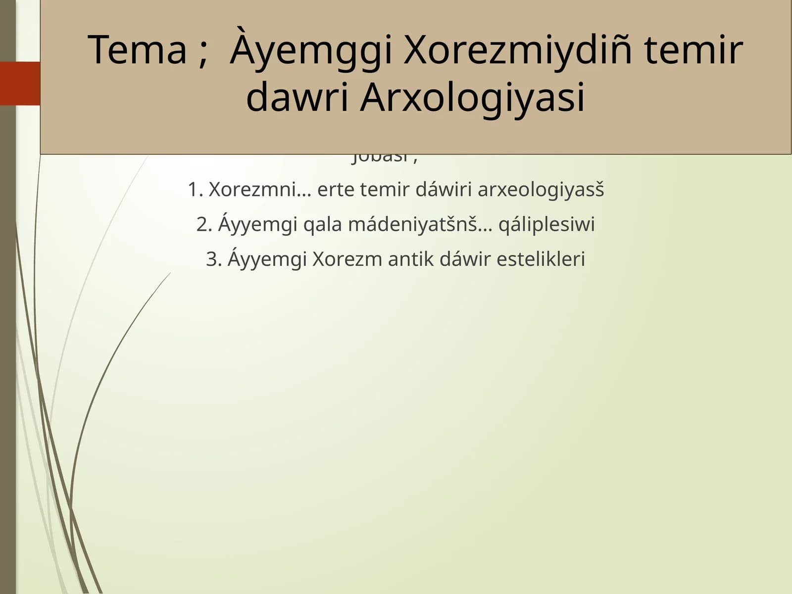 Xorezmiy temir dawri arxeologiyasi