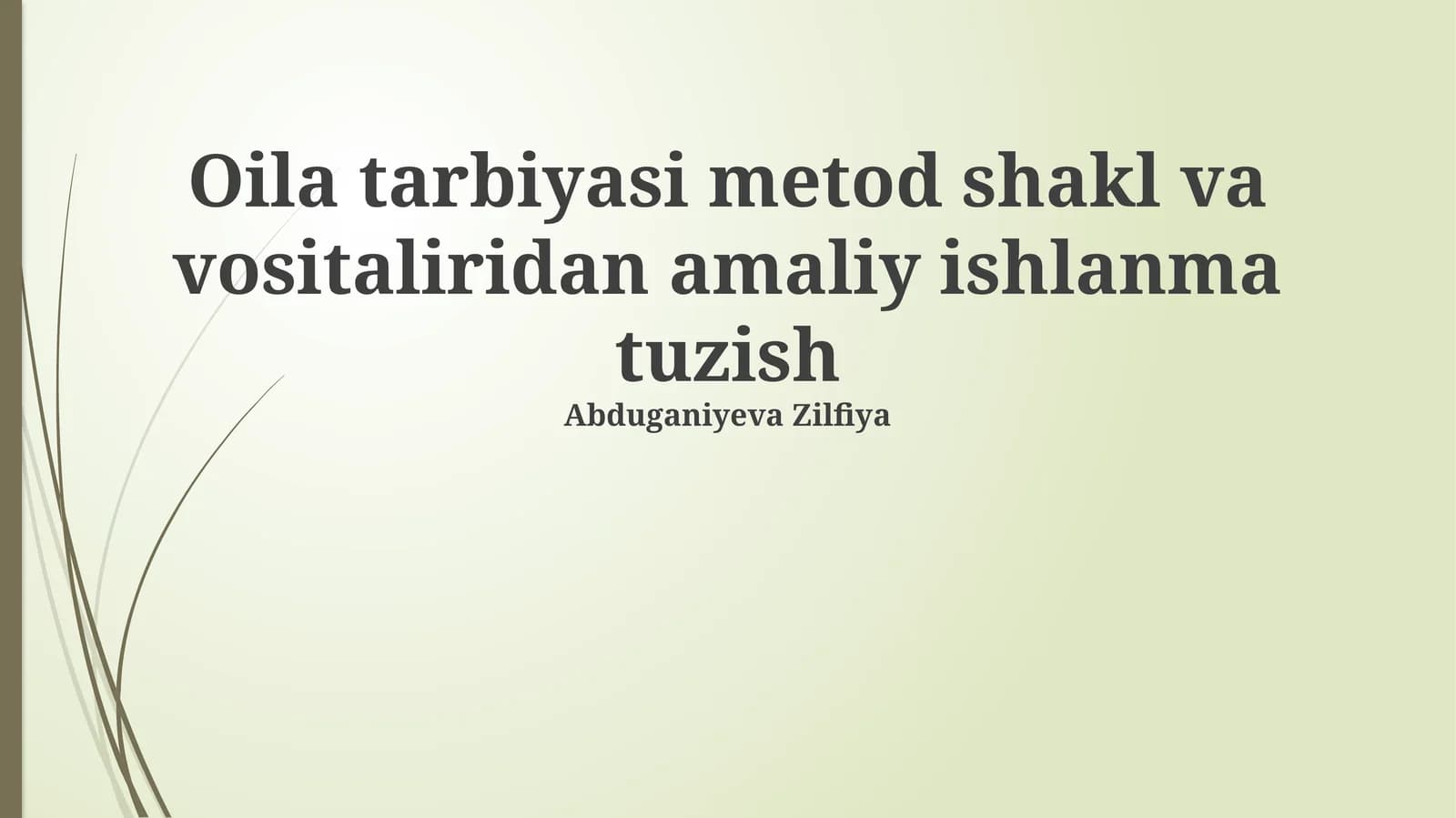 Oila Tarbiyasi Shakli