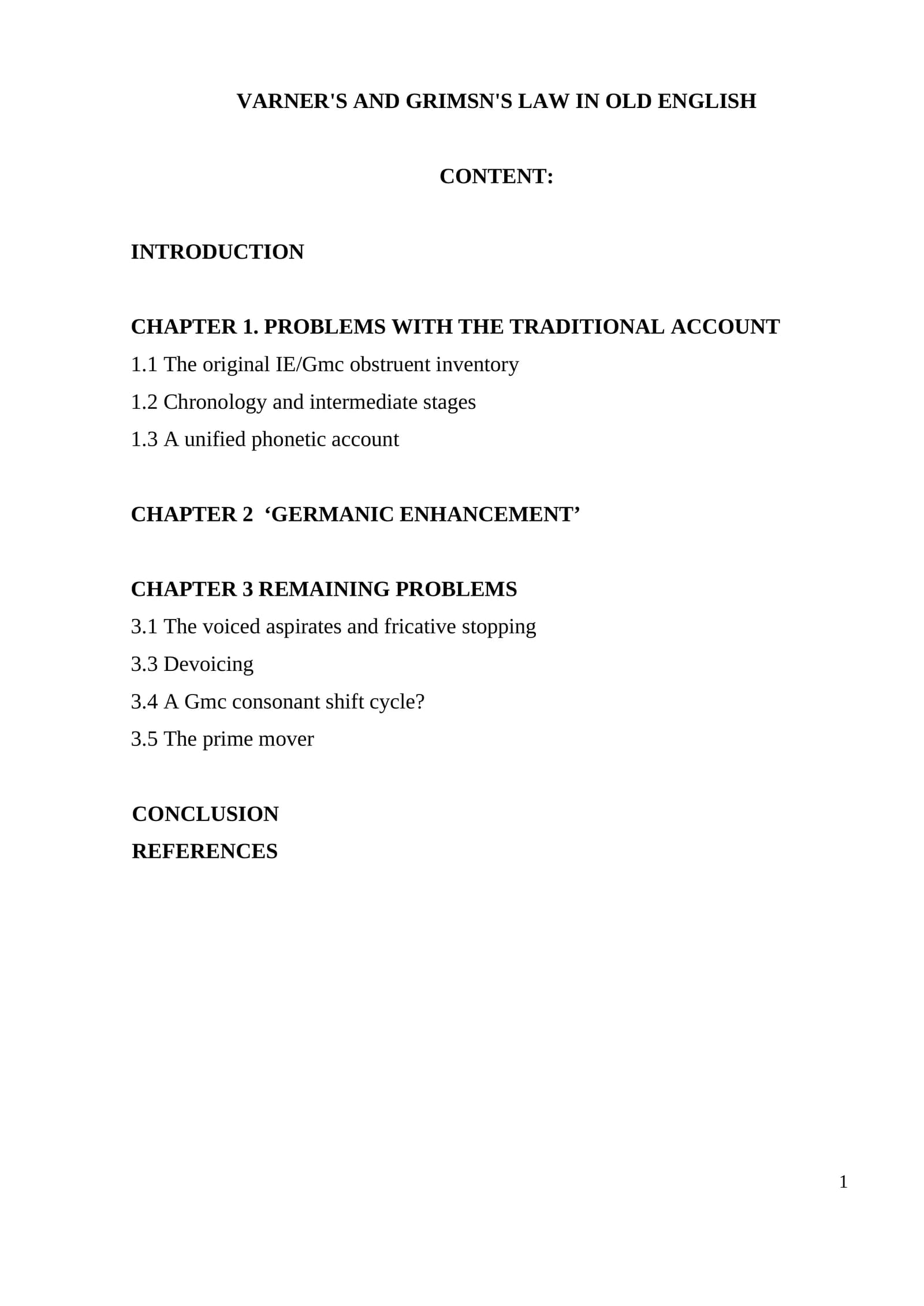 VARNER'S AND GRIMSN'S LAW IN OLD ENGLISH