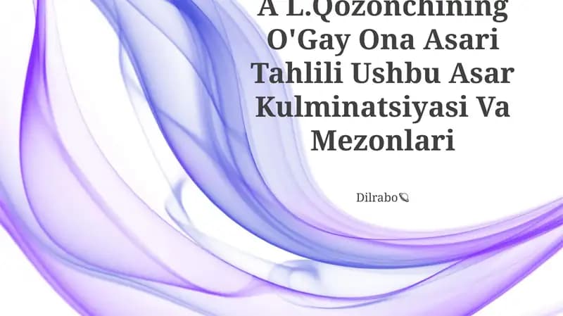 A L.Qozonchining O'Gay Ona Asari Tahlili