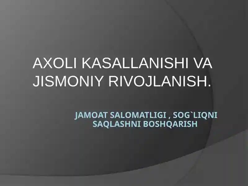 Axoli kasallanishi va jismoniy rivojlanish