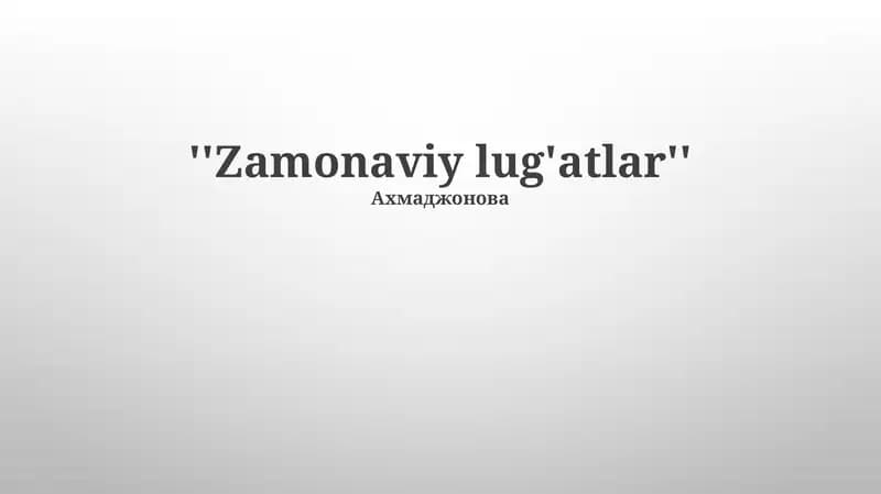 Zamonaviy lug'atlar