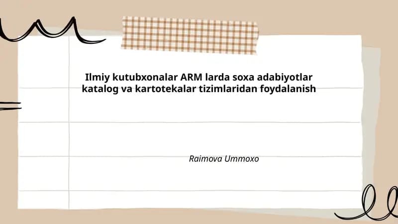 Ilmiy kutubxonalar ARM larda soxa adabiyotlar katalog va kartotekalar tizimlaridan foydalanish