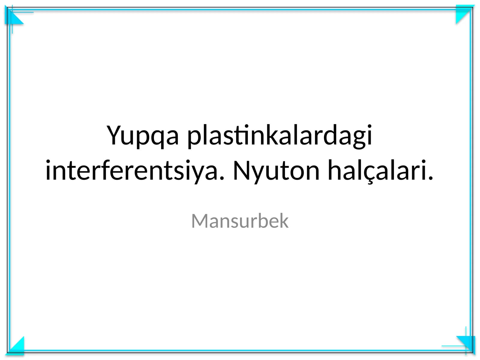 Yupqa plastinkalardagi interferentsiya. Nyuton halçalari