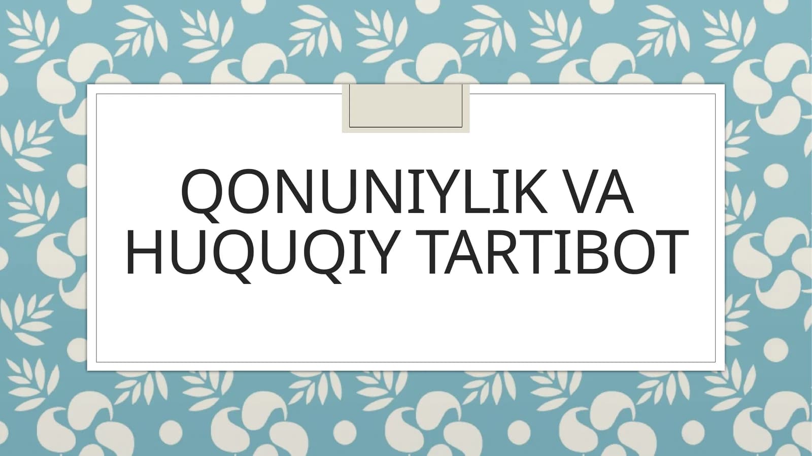 Qonuniylik va huquqiy tartibot