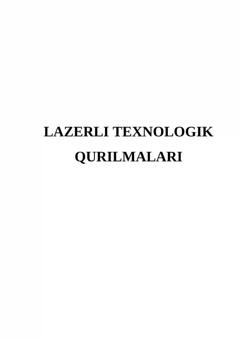 LAZERLI TEXNOLOGIK QURILMALARI