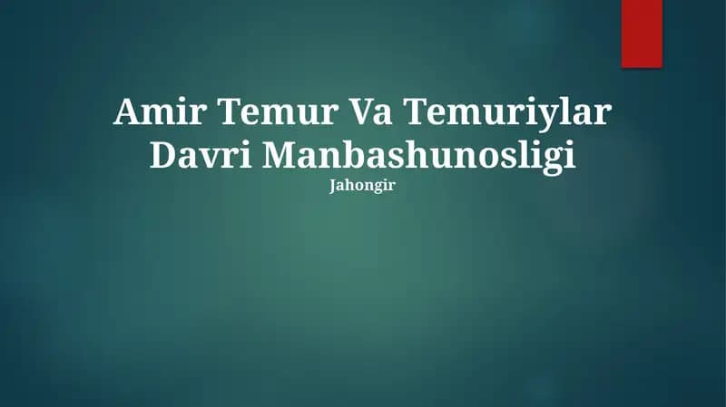 Amir Temur Va Temuriylar Davri Manbashunosligi