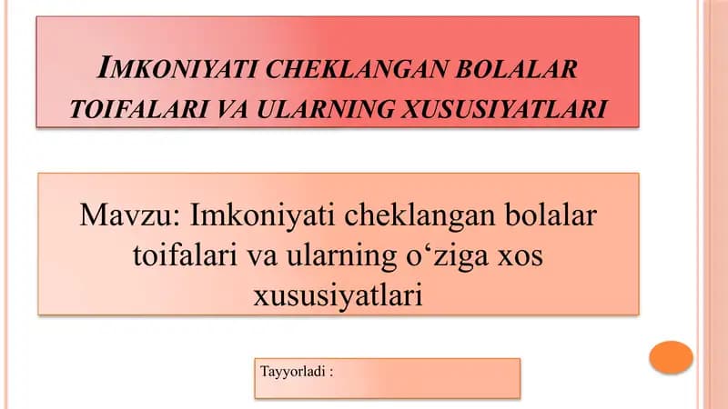 Imkoniyati cheklangan bolalar toifalari va ularning o'ziga xos xususiyatlari