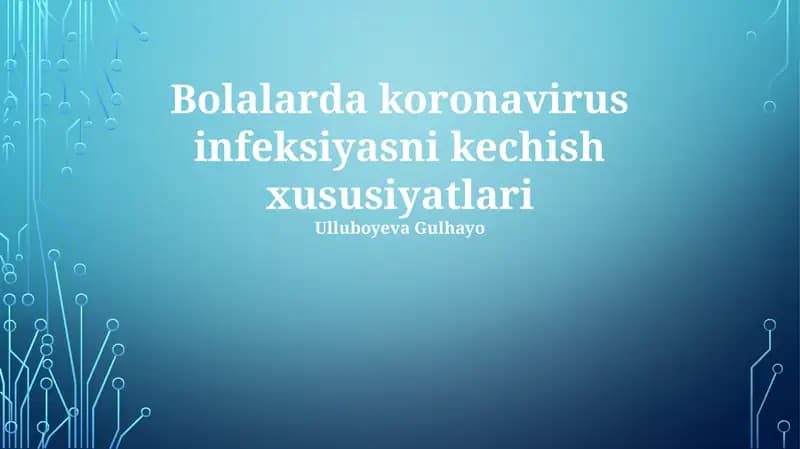 Bolalarda koronavirus infeksiyasni kechish xususiyatlari
