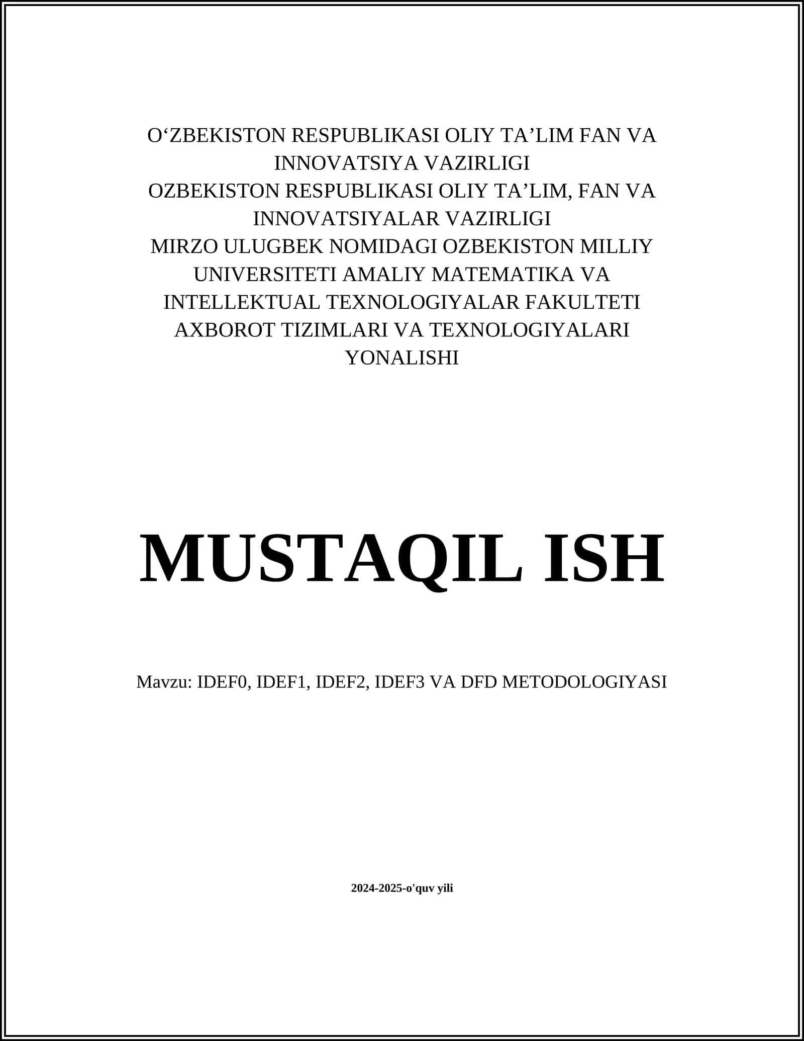 IDEF0, IDEF1, IDEF2, IDEF3 VA DFD METODOLOGIYASI