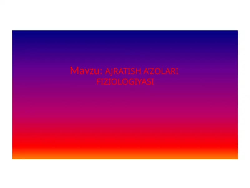 AJRATISH A’ZOLARI FIZIOLOGIYASI
