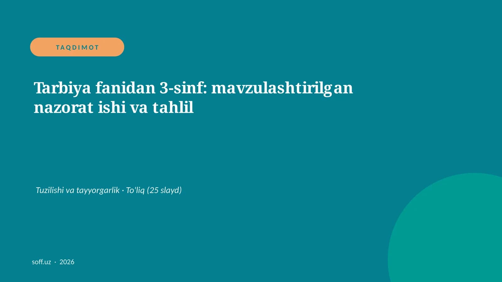 Tarbiya fanidan 3-sinf: mavzulashtirilgan nazorat ishi va tahlil