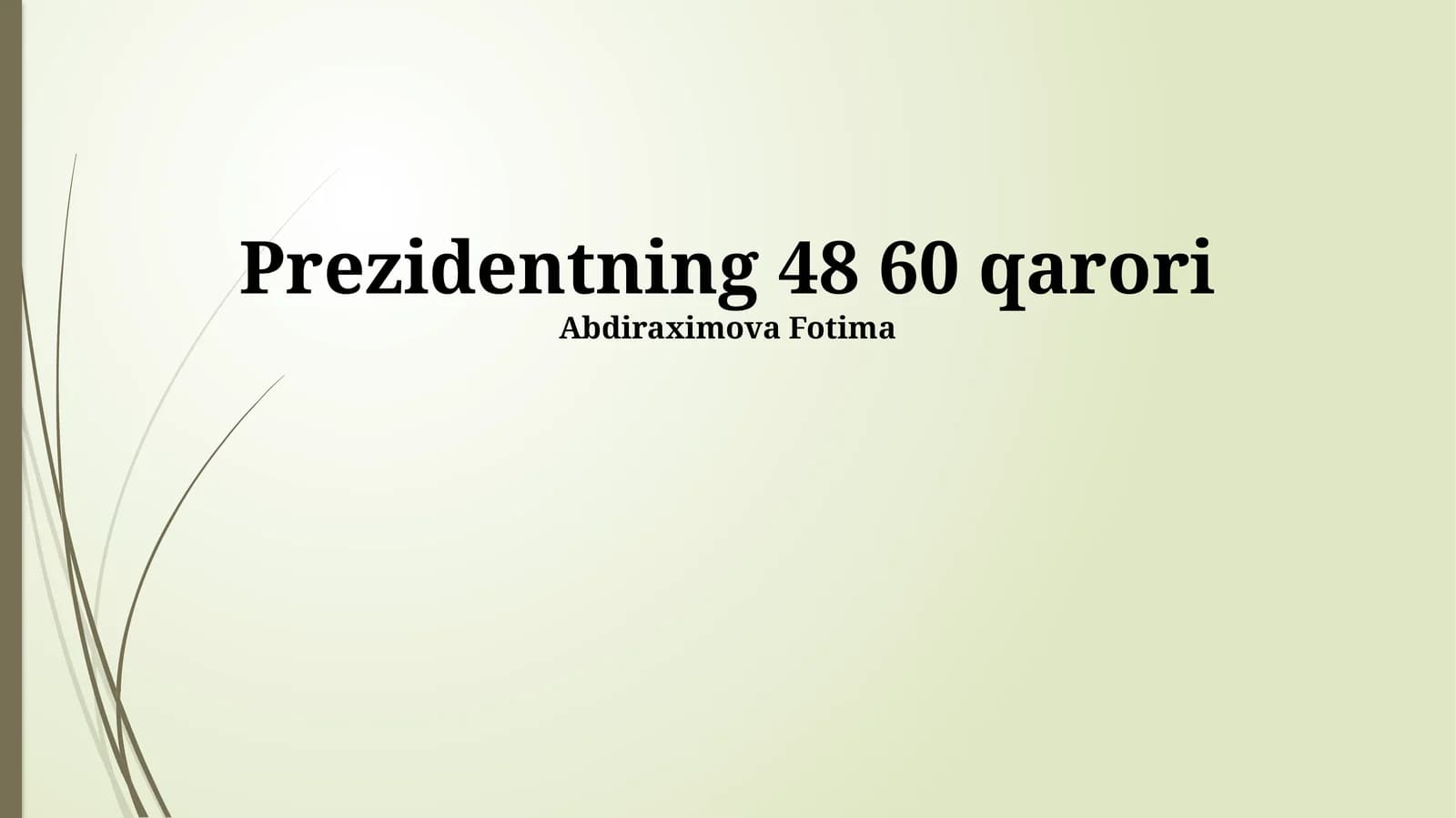 Prezidentning 48 60 qarori