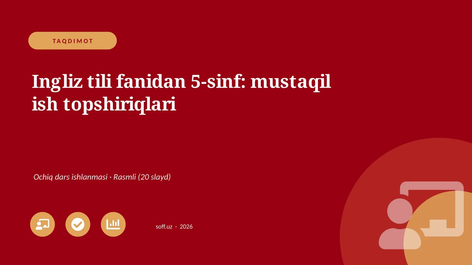 Ingliz tili fanidan 5-sinf: mustaqil ish topshiriqlari
