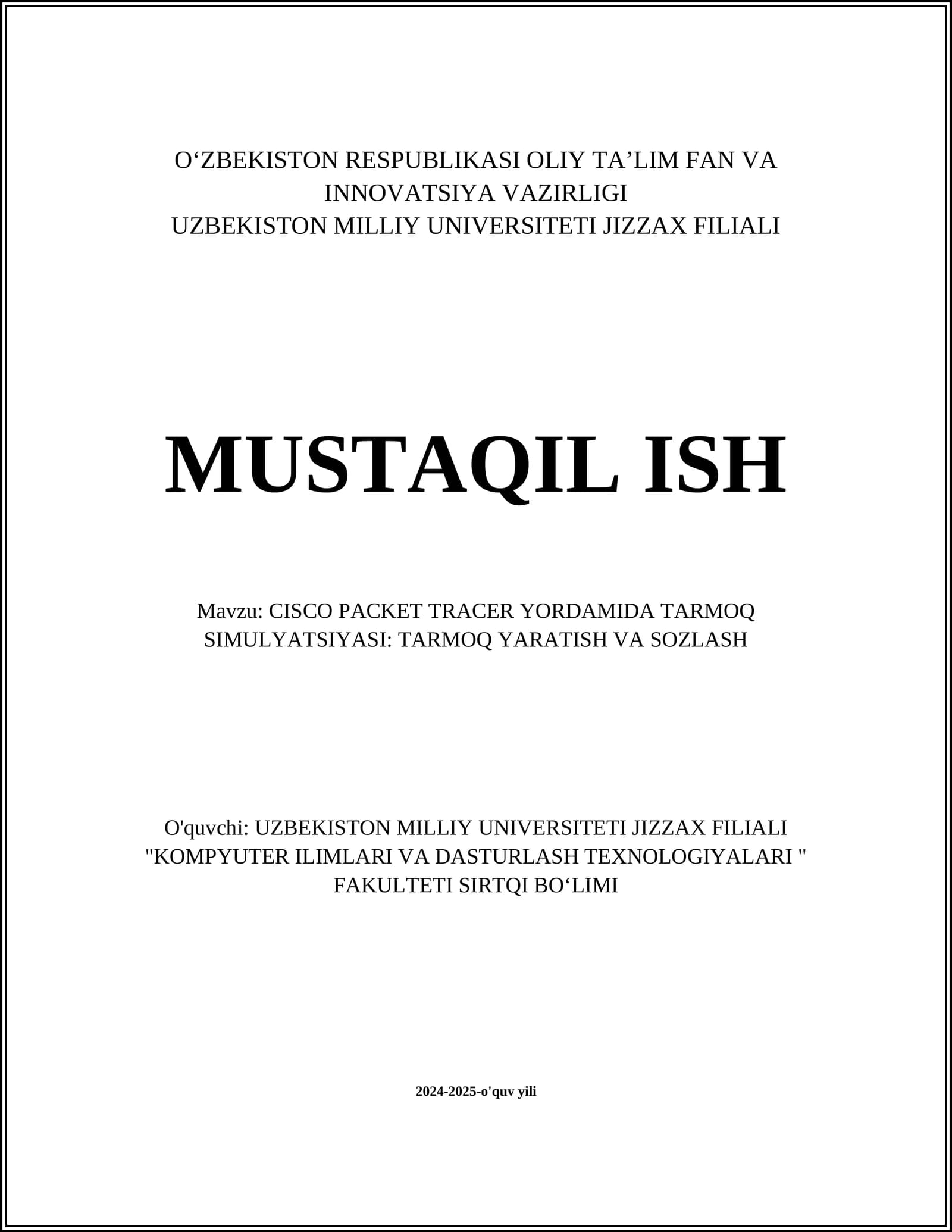 CISCO PACKET TRACER YORDAMIDA TARMOQ SIMULYATSIYASI: TARMOQ YARATISH VA SOZLASH