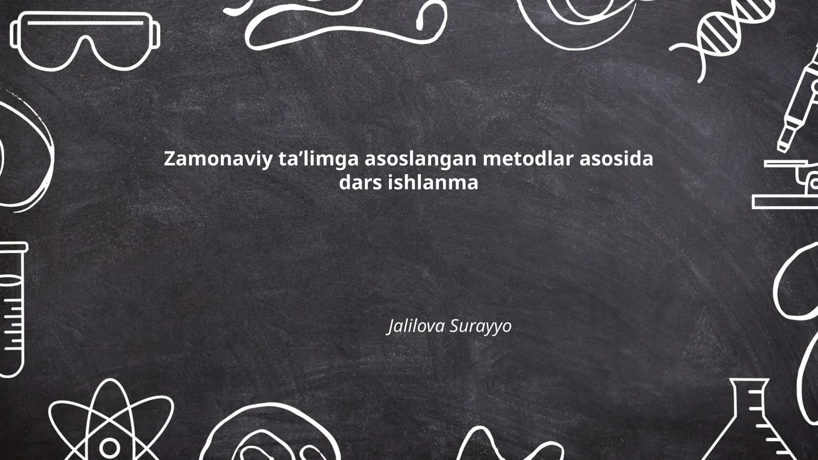 Zamonaviy taʼlim metodlariga asoslangan dars ishlanma