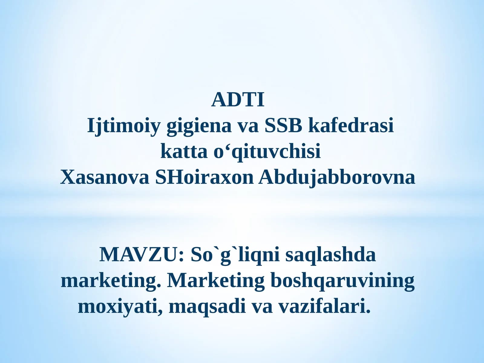 Mavzu: So`g`liqni saqlashda marketing