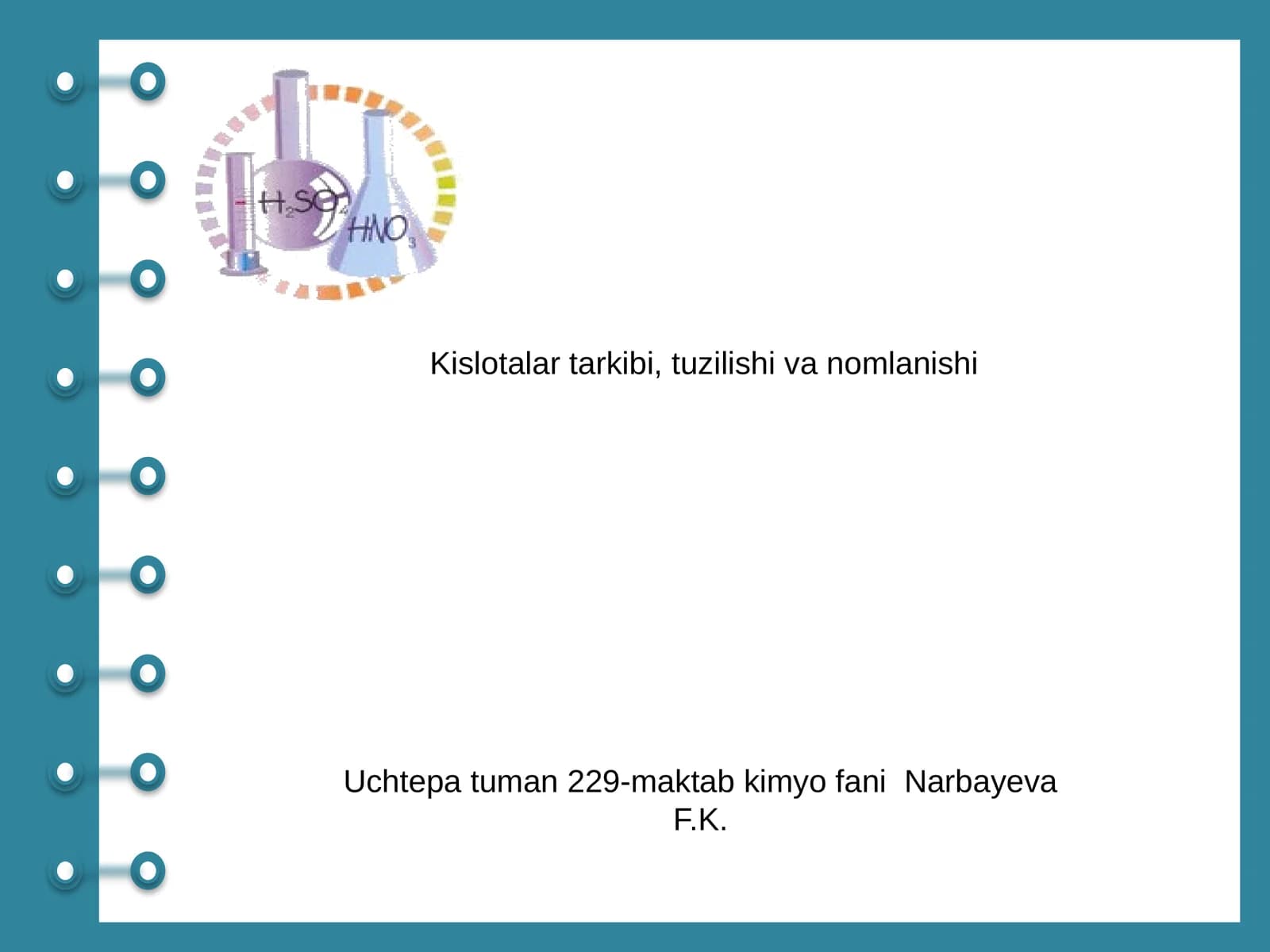Kislotalar tarkibi, tuzilishi va nomlanishi