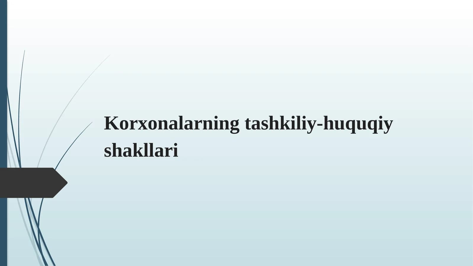 Korxonalarning tashkiliy-huquqiy shakllari