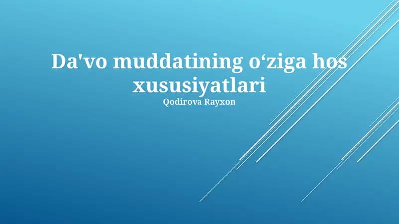 Da'vo muddatining o‘ziga hos xususiyatlari