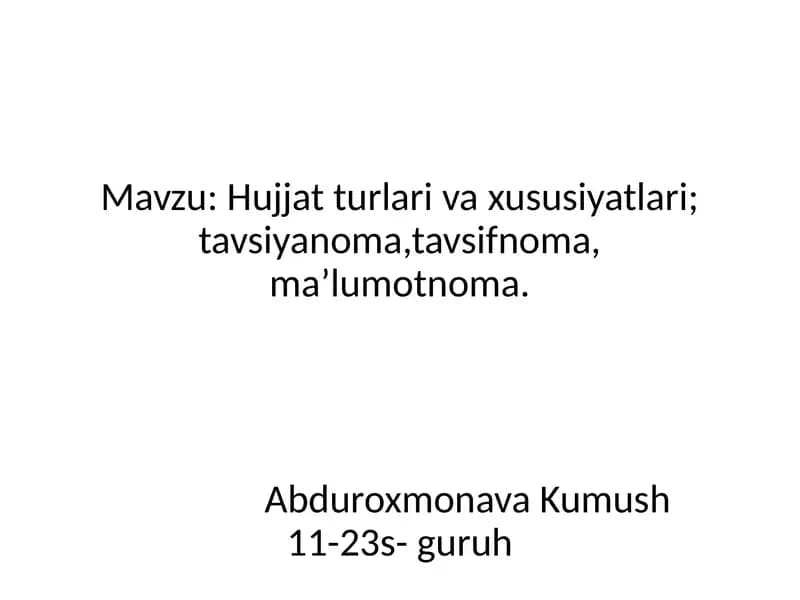 Hujjat turlari va xususiyatlari
