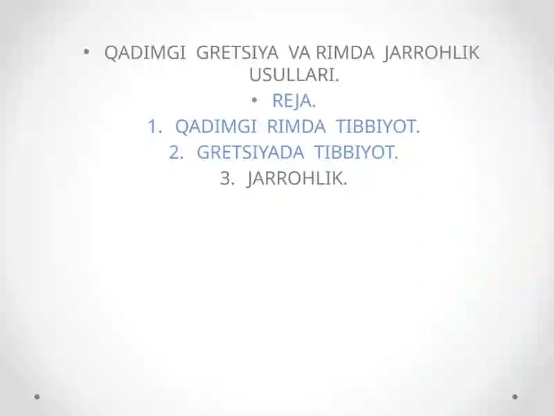 QADIMGI GRETSIYA VA RIMDA JARROHLIK USULLARI