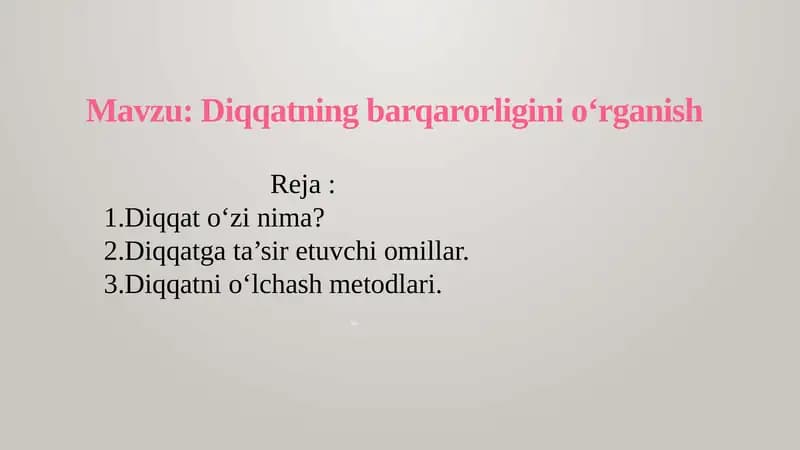 Diqqatning barqarorligini oʻrganish